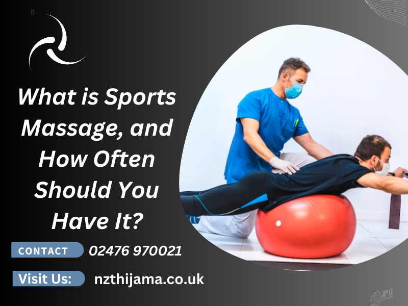 What is Sports Massage, and How Often Should You Have It?