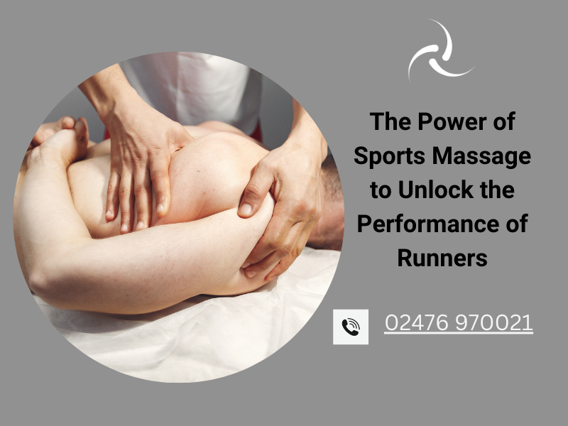 The Power of Sports Massage to Unlock the Performance of Runners