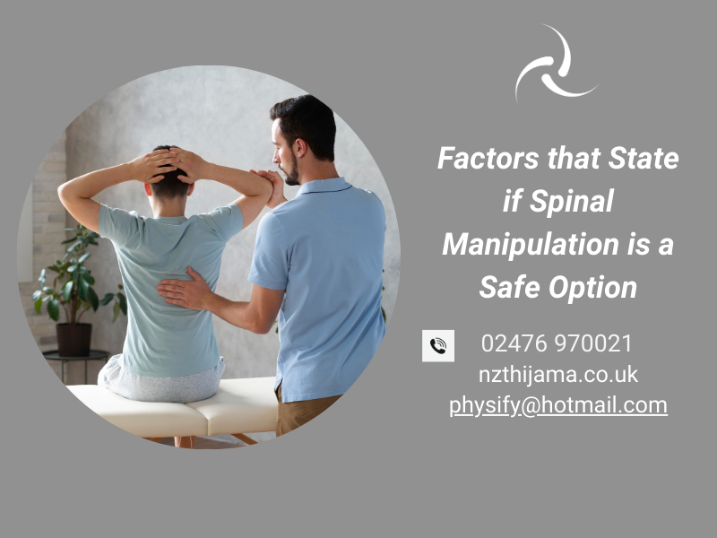 Factors that State if Spinal Manipulation is a Safe Option