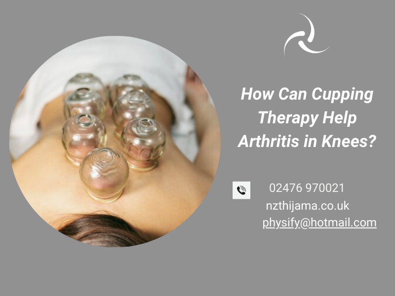 How Can Cupping Therapy Help Arthritis in Knees?