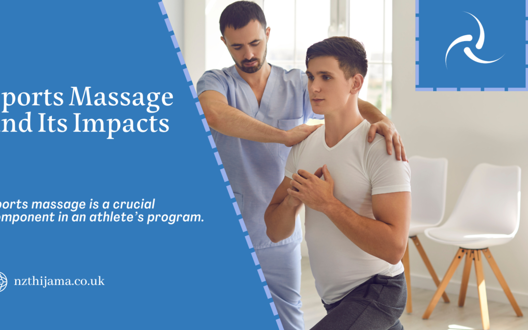 Emerging Trends of Sports Massage and Its Impacts